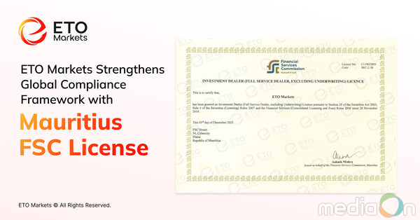 ETO Markets Strengthens Global Compliance Framework with Mauritius FSC License